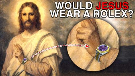 would jesus wear a rolex|what did jesus wear when crucified.